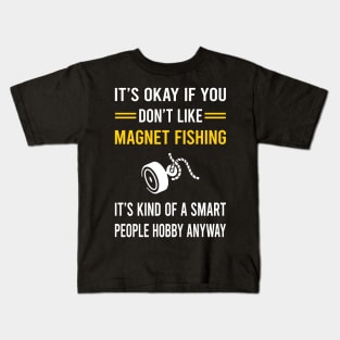 Smart People Hobby Magnet Fishing Kids T-Shirt